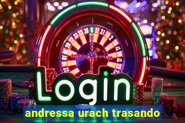 andressa urach trasando